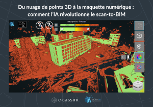 Du nuage de points 3D à la maquette numérique : comment l’IA révolutionne le scan-to-BIM
